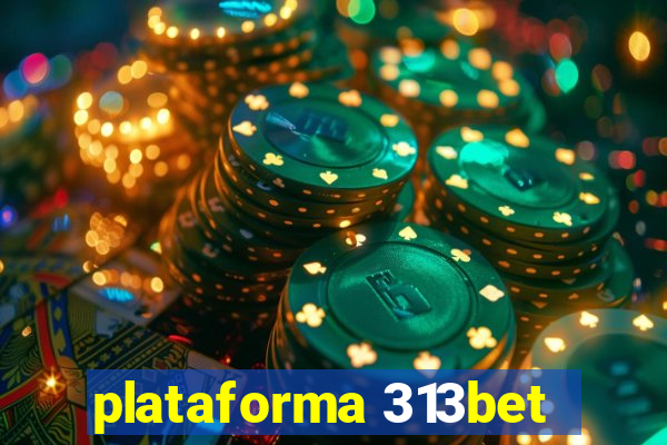 plataforma 313bet